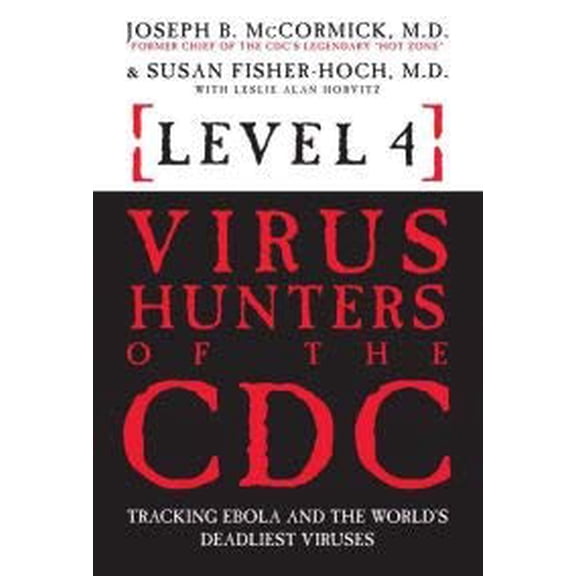Pre-Owned Level 4: Virus Hunters of the CDC Paperback