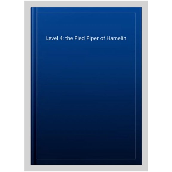 Level 4: the Pied Piper of Hamelin