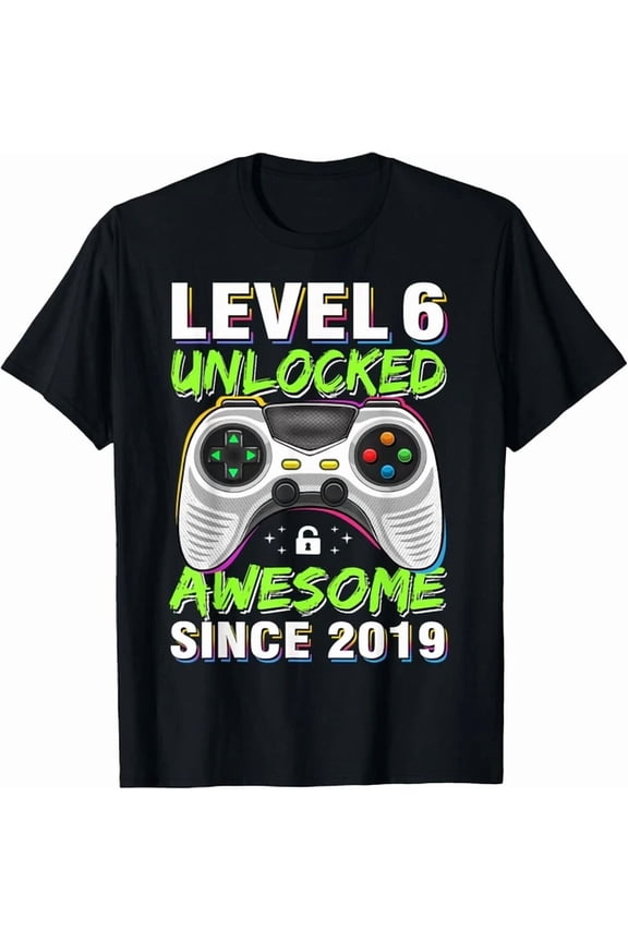 Level 6 Unlocked Awesome Since 2019 6Th Birthday Gaming Boys Gift Unisex T-Shirt, Unisex T-Shirt