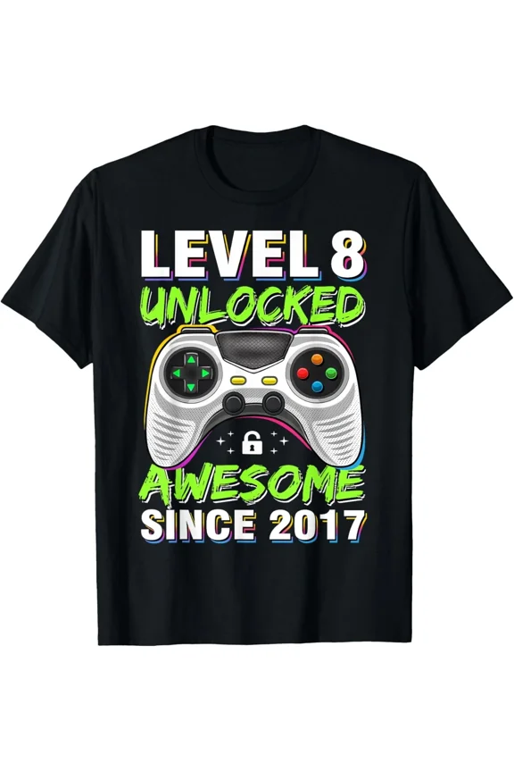 Level 8 Unlocked Awesome Since 2017 8th Birthday Gaming Boys Gift Unisex T-Shirt