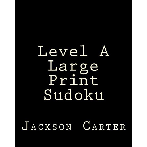 Level A Large Print Sudoku: Easy to Read, Large Grid Sudoku Puzzles (Paperback)(Large Print)