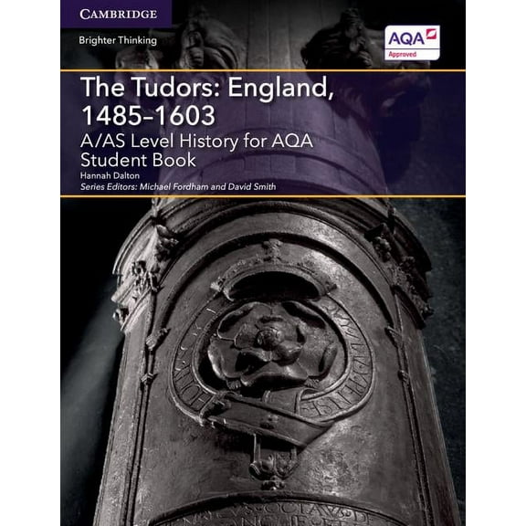 Level (As) History Aqa A/As Level History for Aqa the Tudors: England, 1485-1603 Student Book, (Paperback)