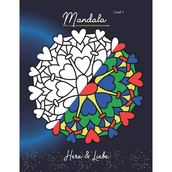 Level: Mandala Herz & Liebe: Malbuch für Erwachsene - Kunstwerke selber kolorieren mit meditativer Wirkung - für Anfänger und Fortgeschrittene (Paperback)