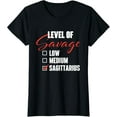 thumbnail image 1 of Level Of Savage - Sagittarius Astrology Zodiac Sign Birthday T-ShirtMen's and women's gift, black and white T-shirt, size: Extra large S-4XL, 1 of 4