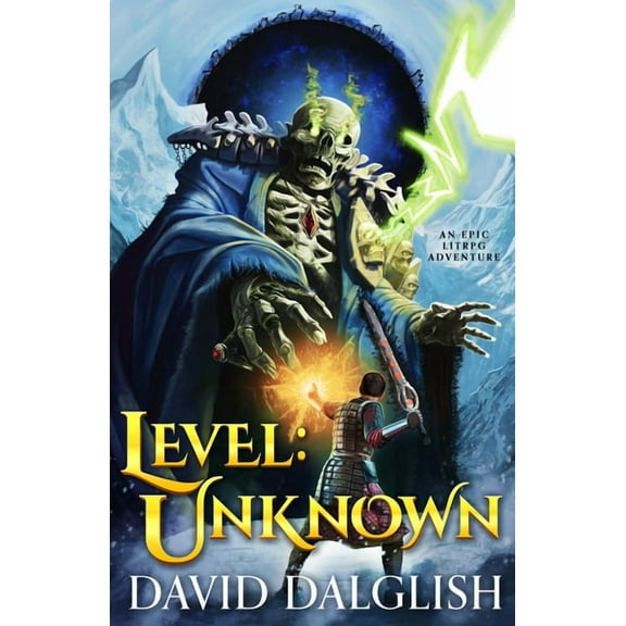 Level: Unknown Level: Unknown: Unknown: An Epic Litrpg Adventure, Book 1, (Paperback)