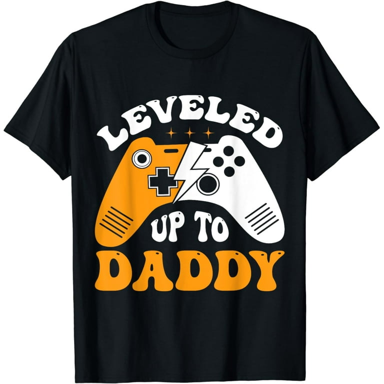 I Leveled Up To Daddy-Vintage Gamer-Promoted To Daddy Shirt I Leveled Up To Daddy-Vintage Gamer-Promoted To Daddy Shirt