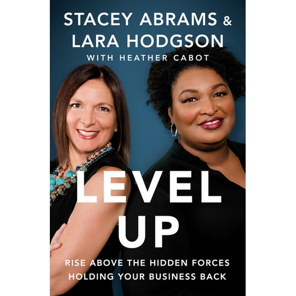 Level Up: Rise Above the Hidden Forces Holding Your Business Back, (Paperback)