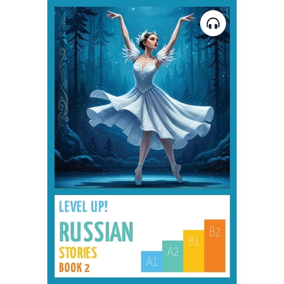 Level Up! Russian Level Up! Russian Stories (Book 2), Book 2, (Paperback)