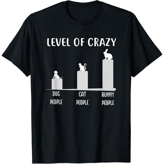 Level of Crazy Bunny Shirt, Funny Rabbit Shirt mens t shirt，black，women，funny，misfits，men，journey，t-shirt