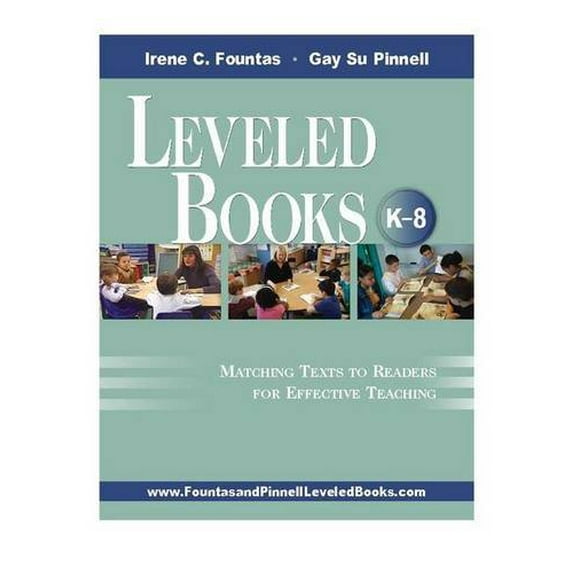 Pre-Owned Leveled Books, K-8: Matching Texts to Readers for Effective Teaching (Paperback) 0325008183 9780325008189
