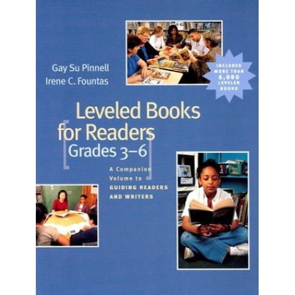 Pre-Owned Leveled Books for Readers, Grades 3-6: A Companion Volume to Guiding Readers and Writers (Paperback) 0325003076 9780325003078
