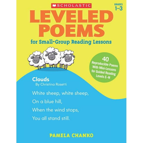 Leveled Poems for Small-Group Reading Lessons: 40 Reproducible Poems with Mini-Lessons for Guided Reading Levels E-N, (Paperback)