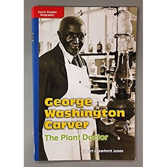 Pre-Owned Leveled Reader Library - Social Studies Biography - George Washington Carver The Plant Doctor (BLUE) 9780021519484