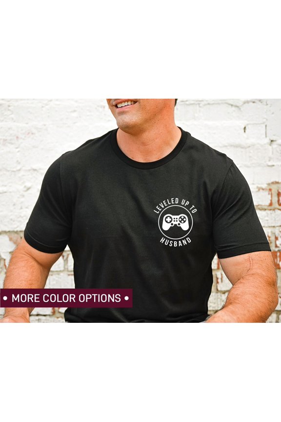 Leveled Up to Husband Shirt for Men Funny Wedding Gift for Gamer Gift for Men Just Married