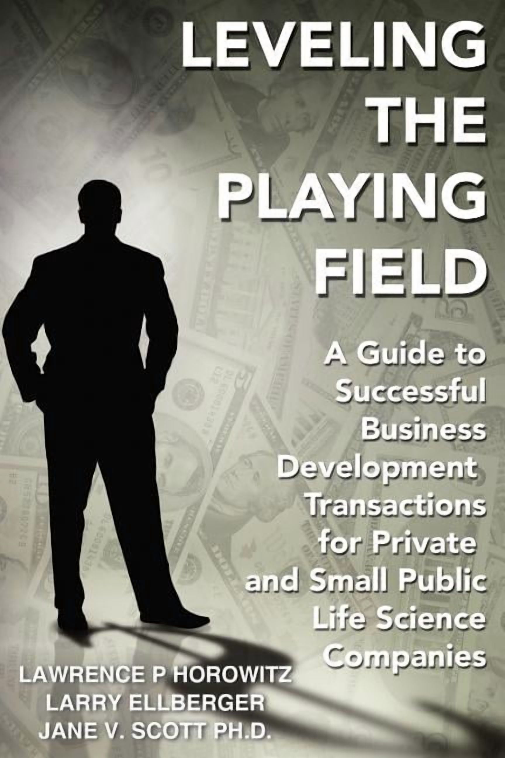 Leveling the Playing Field : A Guide to Successful Business Development ...
