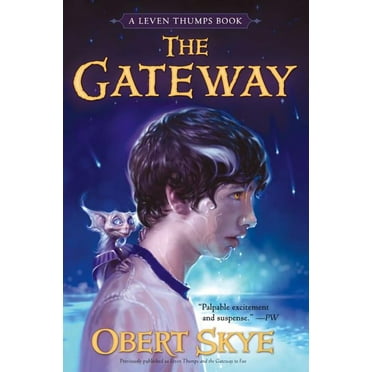 Leven Thumps The Gateway, Book 1, (Paperback)