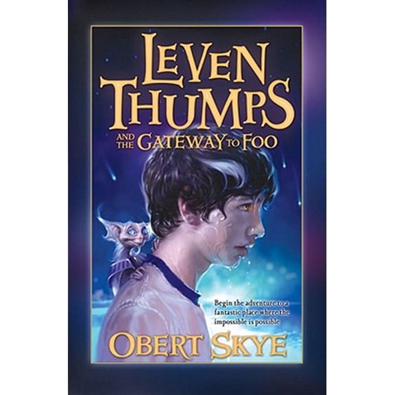Pre-Owned Leven Thumps and the Gateway to Foo. Obert Skye (Paperback)