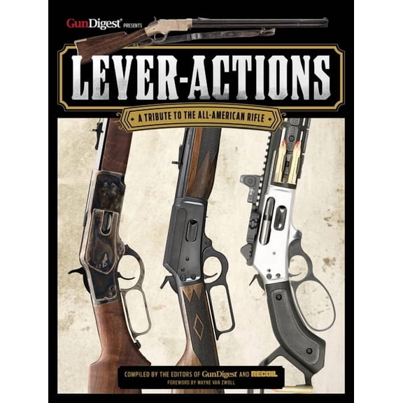 Lever-Actions: A Tribute to the All-American Rifle (Paperback)