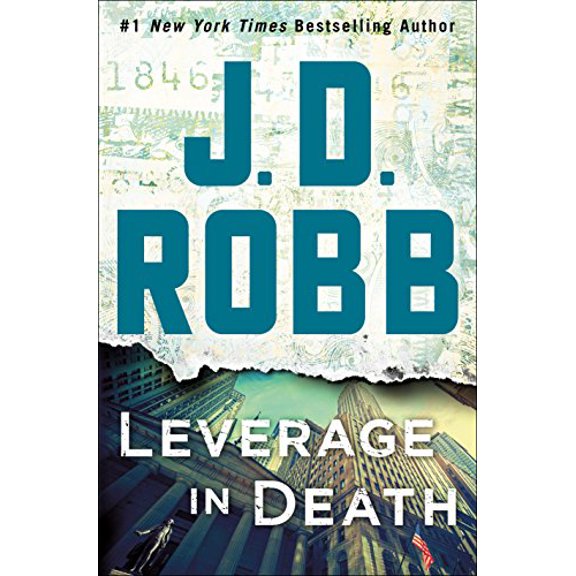 Pre-Owned Leverage in Death: An Eve Dallas Novel (Hardcover) by J D Robb