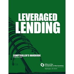 Leveraged Lending Comptroller's Handbook February 2008, (Paperback)