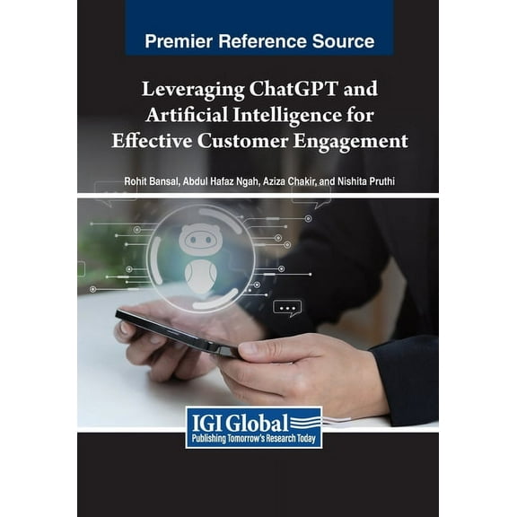 Leveraging ChatGPT and Artificial Intelligence for Effective Customer Engagement, (Paperback)