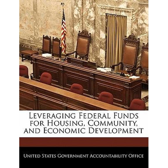 Leveraging Federal Funds for Housing, Community, and Economic Development Paperback