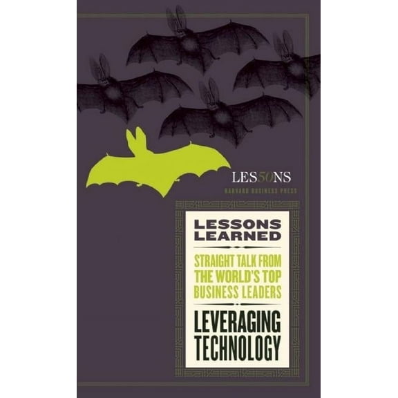 Lessons Learned Leveraging Technology, (Paperback)