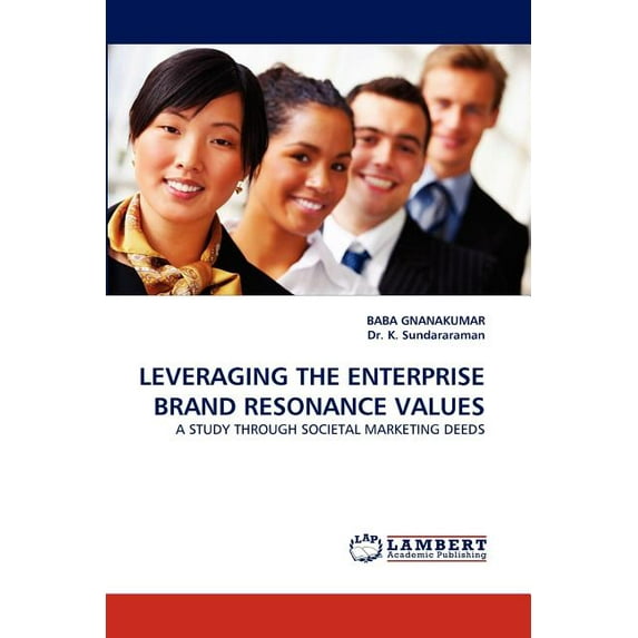 Leveraging the Enterprise Brand Resonance Values (Paperback)
