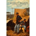 thumbnail image 1 of Leverett Bradley: a Soldier-boy's letters, 1862-1865, (Paperback), 1 of 1