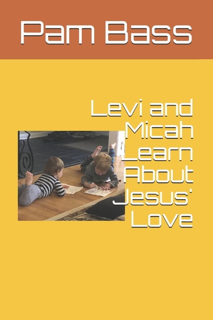 Levi and Micah Learn About Jesus' Love (Paperback)