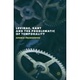 thumbnail image 1 of Levinas, Kant and the Problematic of Temporality, (Hardcover), 1 of 1