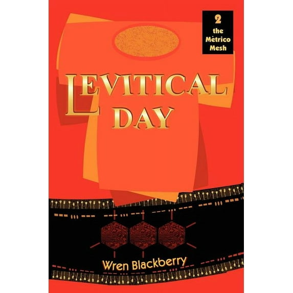 Levitical Day (Paperback) by Wren Blackberry