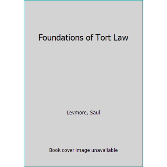 Pre-Owned Foundations of Tort Law (Paperback) 1566629950 9781566629959