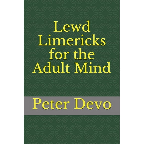 Lewd Limericks for the Adult Mind (Paperback)