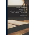 thumbnail image 1 of Lewis Bayles Paton, a Personal Tribute, (Paperback), 1 of 1
