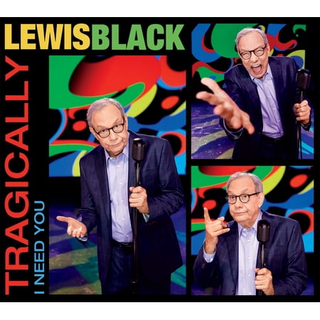 Lewis Black - Tragically I Need You - Music & Performance - CD