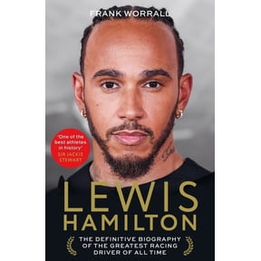 Lewis Hamilton: The Definitive Biography of the Greatest Racing Driver of All Time, (Paperback)