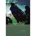 thumbnail image 1 of Lewis Henry Morgan Lecture Foreign News: Exploring the World of Foreign Correspondents, (Paperback), 1 of 1