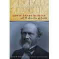 thumbnail image 1 of Lewis Henry Morgan and the Invention of Kinship, (Paperback), 1 of 1
