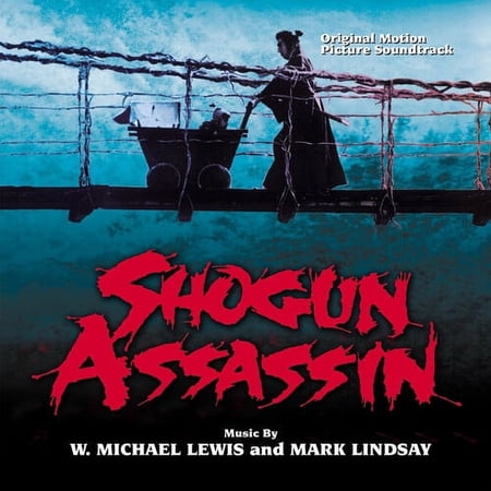 Lewis,Michael w. / Lindsay,Mark - Shogun Assassin Soundtrack - Music & Performance - CD