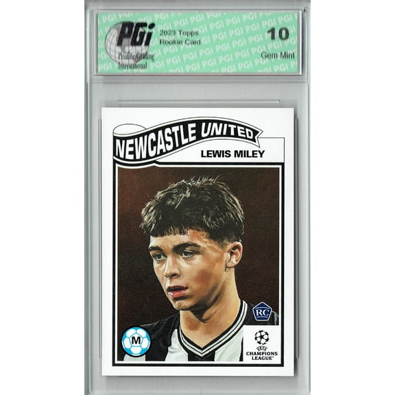 Lewis Miley 2023 Topps Living Set #636 Newcastle United Rookie Card PGI 10
