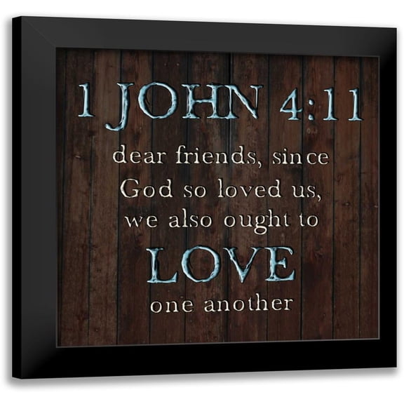 Lewis, Sheldon 20x20 Black Modern Framed Museum Art Print Titled - 1 John 4:11