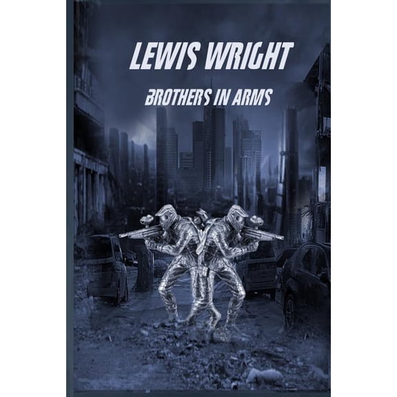 Lewis Wright: Brothers In Arms (Paperback)