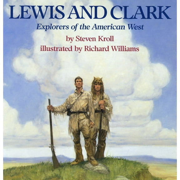 Lewis and Clark: Explorers of the American West (Paperback)