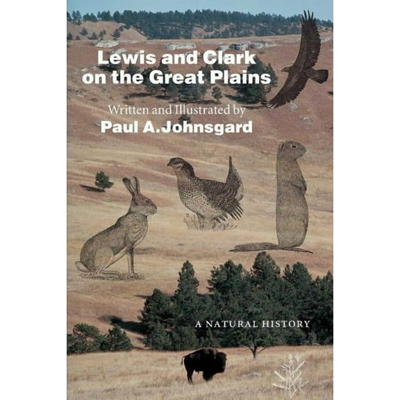 Bison Original Lewis and Clark on the Great Plains: A Natural History, (Paperback)
