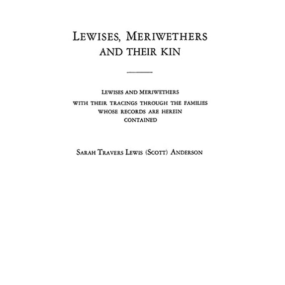 Pre-Owned Lewises, Meriwethers and Their Kin (Paperback) by Sarah Travers Lewis Anderson