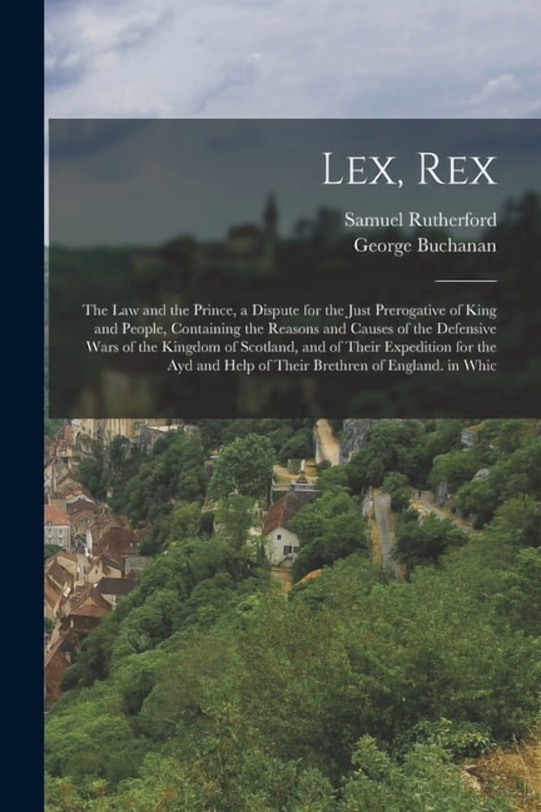 Lex, Rex: The Law and the Prince, a Dispute for the Just Prerogative of ...