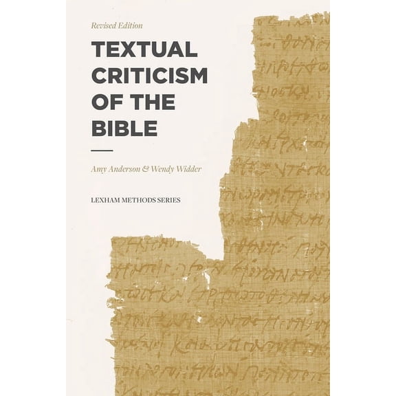 Lexham Methods Textual Criticism of the Bible, (Paperback)