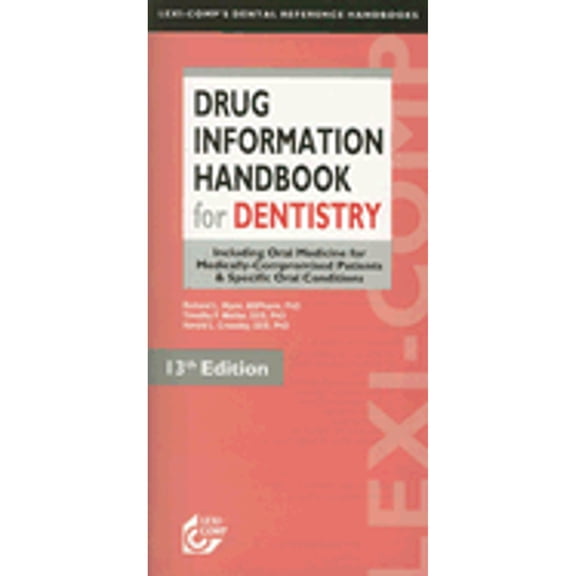 Pre-Owned Lexi-Comp's Drug Information Handbook for Dentistry (Paperback) 1591952174 9781591952176