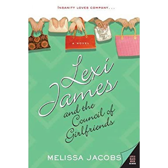Pre-Owned Lexi James and the Council of Girlfriends (Paperback) 0060743980 9780060743987